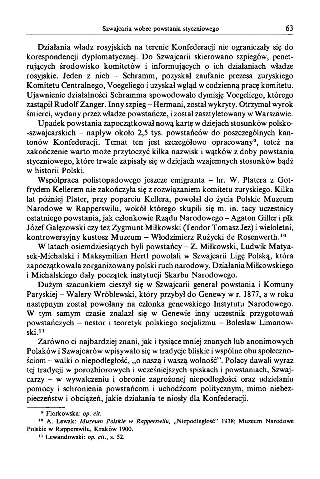 Działania władz rosyjskich na terenie Konfederacji nie ograniczały się do korespondencji dyplomatycznej.