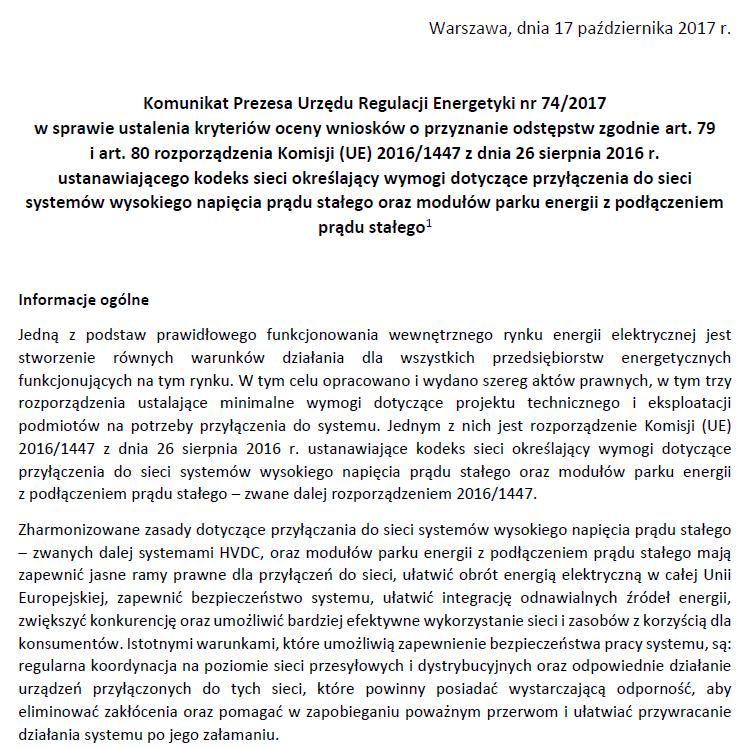 Kryteria derogacji Urząd Regulacji Energetyki opracował zgodnie z art. 79 i 80 NC HVDC treść kryteriów odstępstw (derogacji) dla NC HVDC, a następnie ogłosił ich publiczne konsultacje.