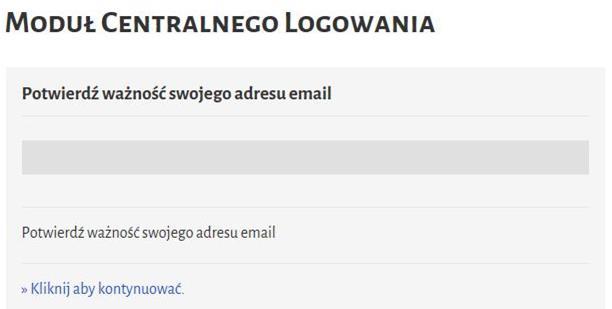 Proces aktywacji konta centralnego 1. Użytkownik odbiera wiadomość e-mail wysłaną przez Moduł Centralnego Logowania na adres e-mail podany w trakcie rejestracji konta centralnego 2.