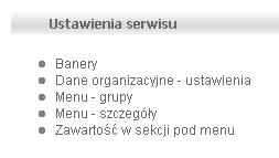 SEKCJA USTAWIENIA SERWISU Panel Administratora W sekcji znajdują się funkcje wywołujące