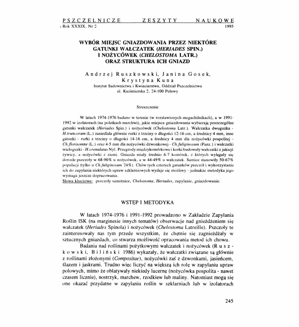 PSZCZELNICZE ZESZYTY NAUKOWE Rok XXXIX, Nr 2 1995 WYBÓR MIEJSC GNIAZDOWANIA PRZEZ NIEKTÓRE GATUNKI WALCZATEK (HERIADES SPIN.) I NOŻYCÓWEK (CHELOSTOMA LATR.
