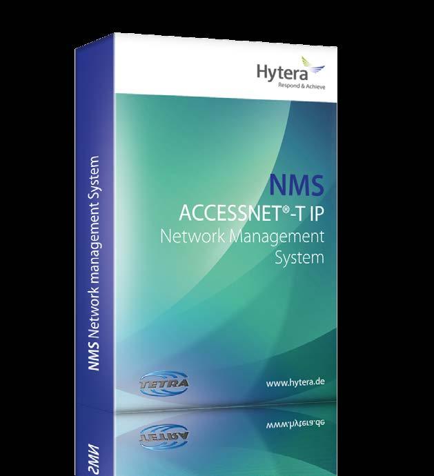 Network System NMS ACCESSNET -T IP Network System Nas system NMS to moduł zarządzania siecią systemu łączności TETRA ACCESSNET -T IP firmy Hytera Mobilfunk GmbH.