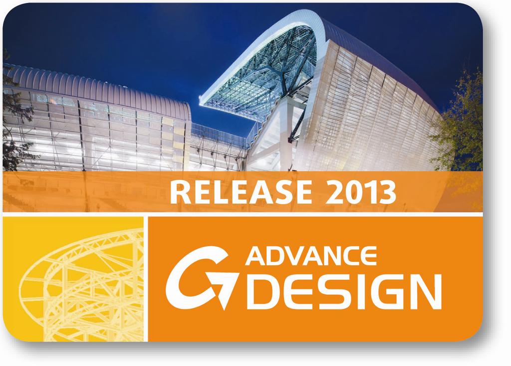Advance Design 2013 / SP1 Service Pack 1 dla Advance Design 2013 zawiera ponad 110 usprawnień oraz