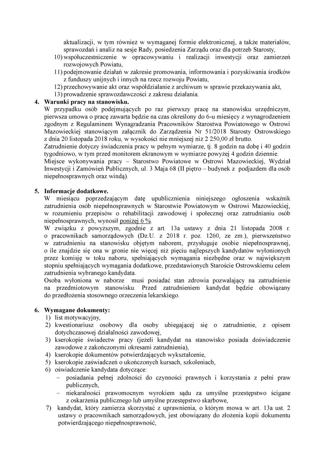 aktualizacji, w tym również w wymaganej formie elektronicznej, a także materiałów, sprawozdań i analiz na sesje Rady, posiedzenia Zarządu oraz dla potrzeb Starosty, 10) współuczestniczenie w