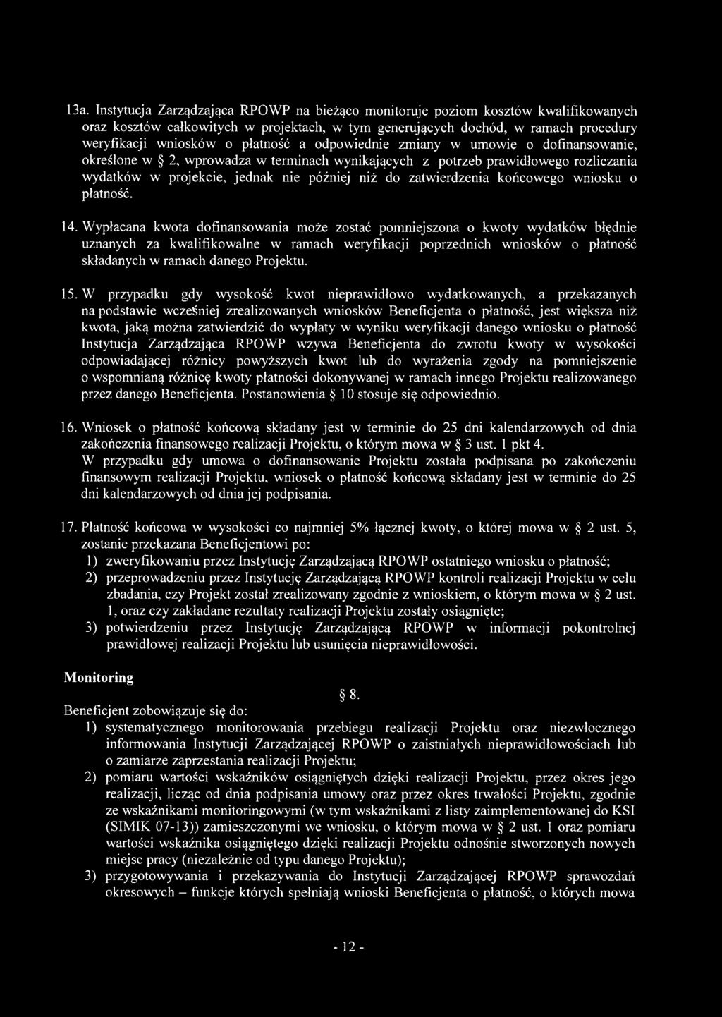 zatwierdzenia końcowego wniosku o płatność. 14.