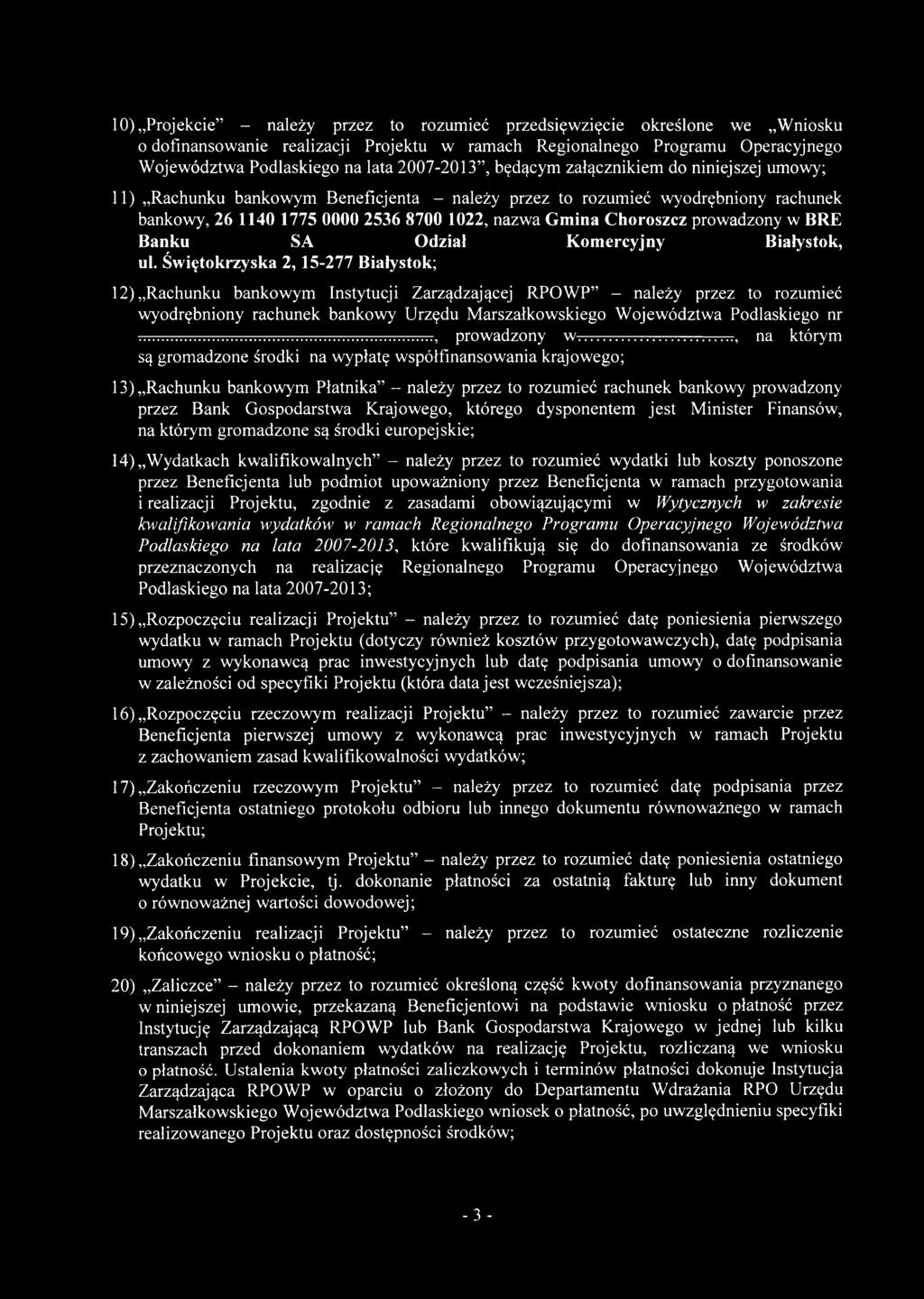 Choroszcz prowadzony w BRE Banku SA Odział Komercyjny Białystok, ul.