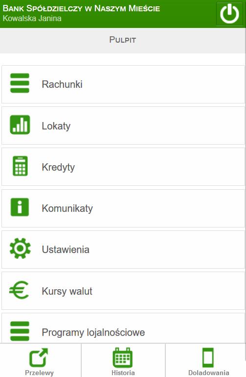 6. Pulpit Interfejsu Internet Bankingu na urządzenia mobilne. Po poprawnym zalogowaniu na ekranie pojawi się okno głównego menu programu.