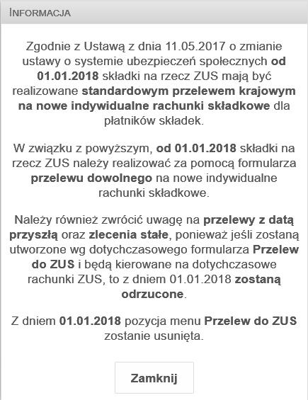 Do tego czasu należy postępować zgodnie z dotychczasową procedurą wysyłania przelewów do ZUS.