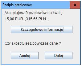 Podpisywanie wybranych przelewów przez uprawnionego użytkownika realizowane jest poprzez zaznaczenie wybranych przelewów i naciśnięcie przycisku Podpisz i Akceptuj w oknie Lista przelewów.