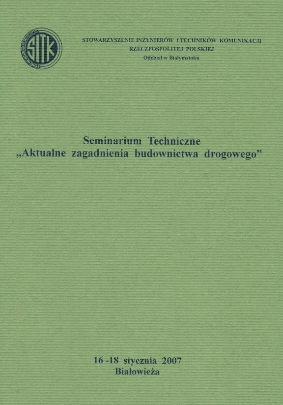 I Seminarium Techniczne Białowieża, 16-18.01.2007 4 sesje zawierające 10 referatów Miejsce obrad: Hotel Żubrówka w Białowieży Rada programowa: prof. Piotr Radziszewski, prof.