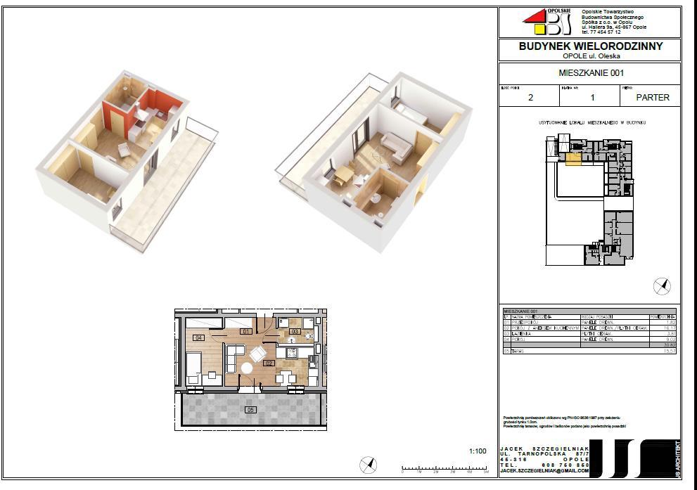 21 WYBRANE MIESZKANIE NA PARTERZE Mieszkanie nr 1 (parter) Powierzchnia: 30,82 m 2 Liczba pokoi: 2 Liczba komórek lokatorskich: 1 Liczba