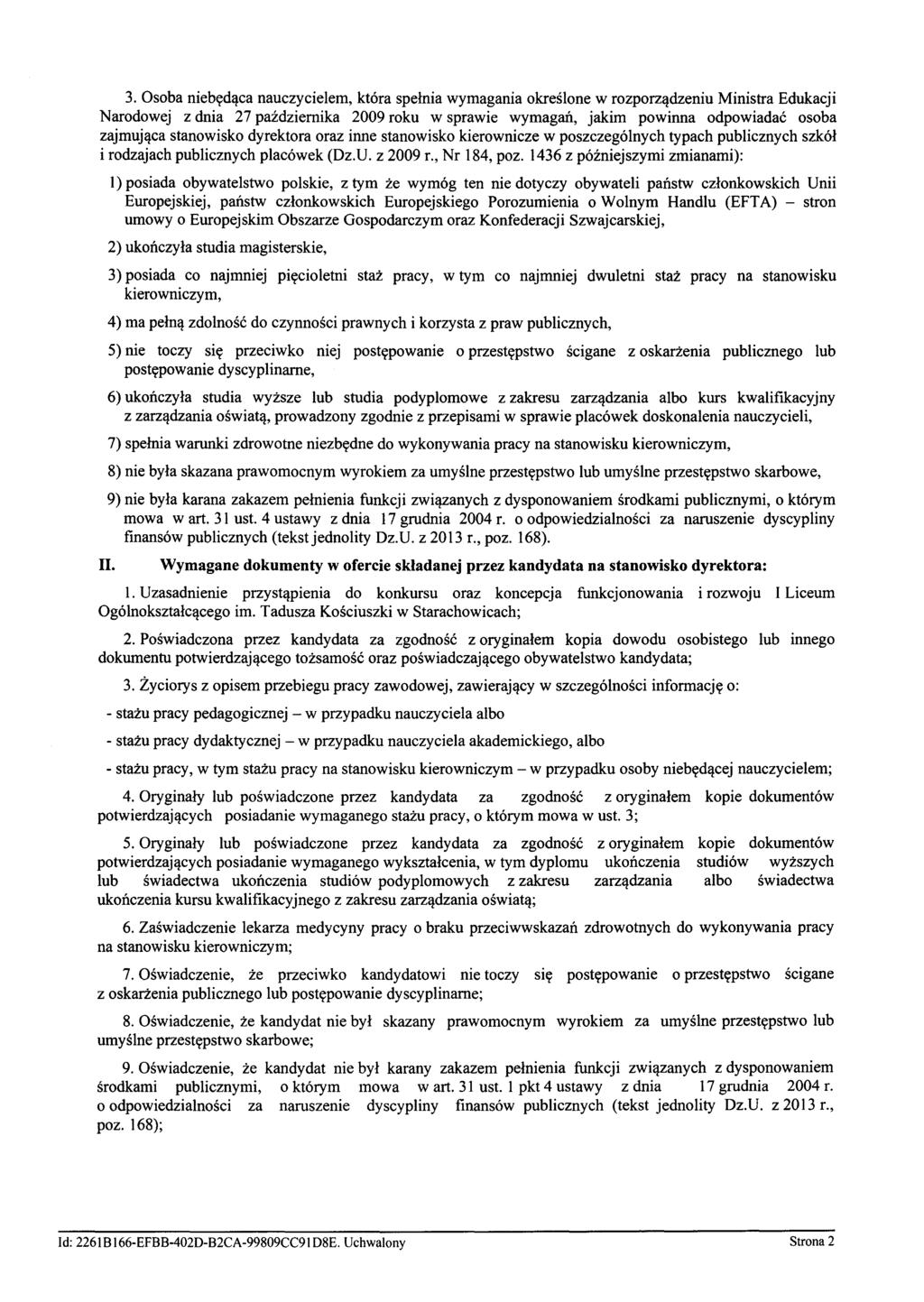 3. Osoba niebędąca nauczycielem, która spełnia wymagania określone w rozporządzeniu Ministra Edukacji Narodowej z dnia 27 października 2009 roku w sprawie wymagań, jakim powinna odpowiadać osoba