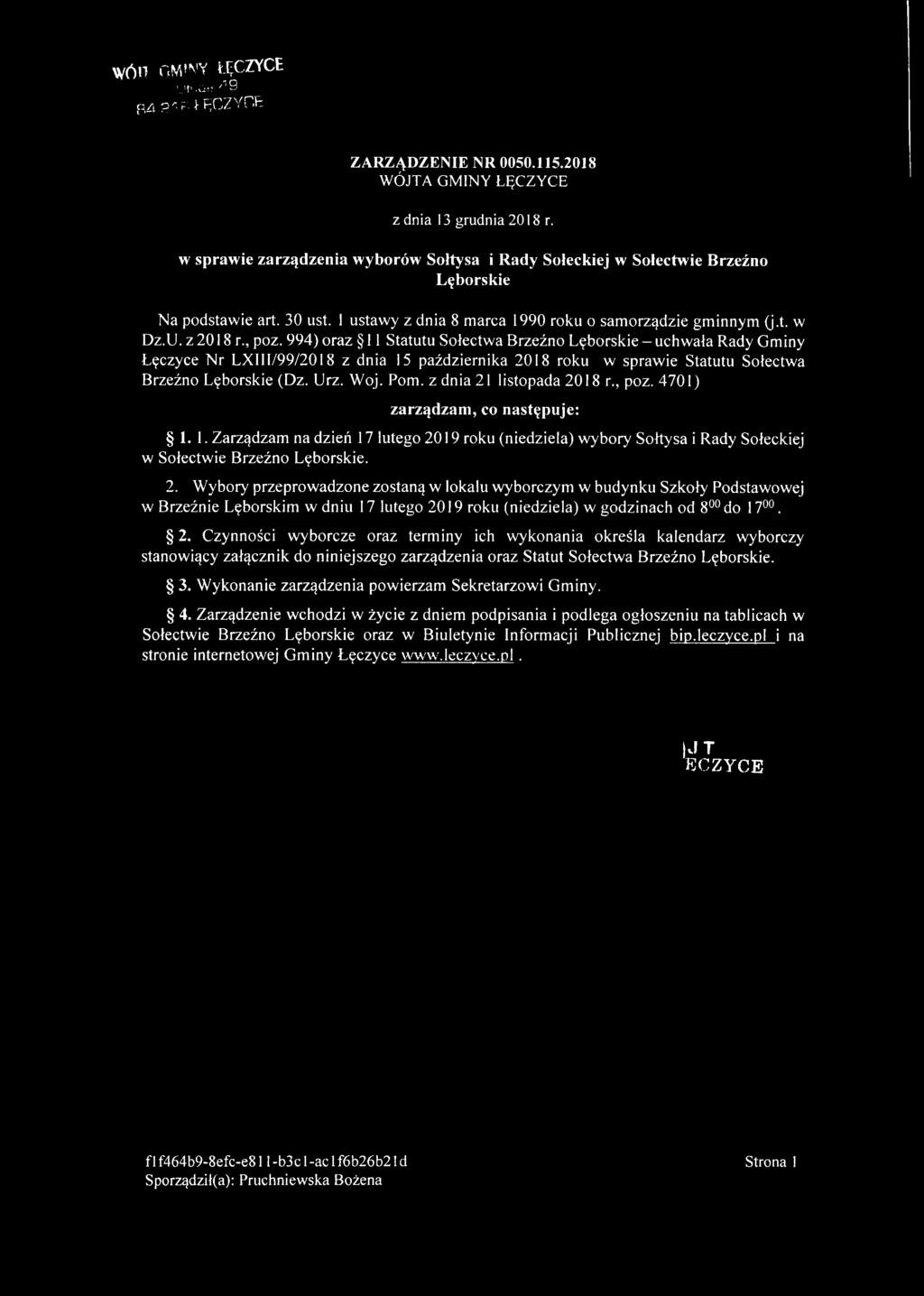 994) oraz 11 Statutu Sołectwa Brzeźno Lęborskie - uchwała Rady Gminy Łęczyce Nr LXIlI/99/2018 z dnia 15 października 2018 roku w sprawie Statutu Sołectwa Brzeźno Lęborskie (Dz. Urz. Woj. Pom.