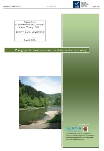 Warunki korzystania z wód Warunki korzystania z wód regionu wodnego - dokument służący uszczegółowieniu ustaleń planów gospodarowania wodami.