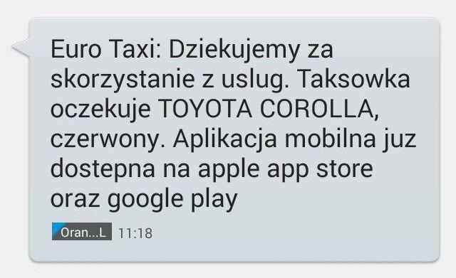 W chwili podstawienia samochodu pod wskazany adres, pasażer otrzymuje również wiadomość sms.