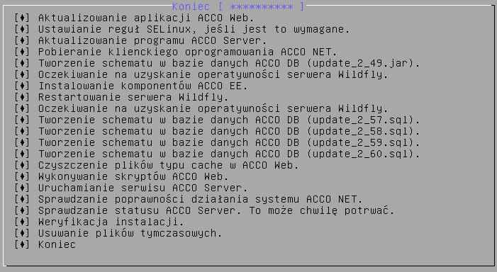 SATEL Instrukcja instalacji 57 25. Ostatni ekran poinformuje o zakończeniu procesu aktualizacji. 26. Po zaktualizowaniu systemu ACCO NET, zaktualizuj programy ACCO-NT Conf, ACCO Soft oraz Map Editor.