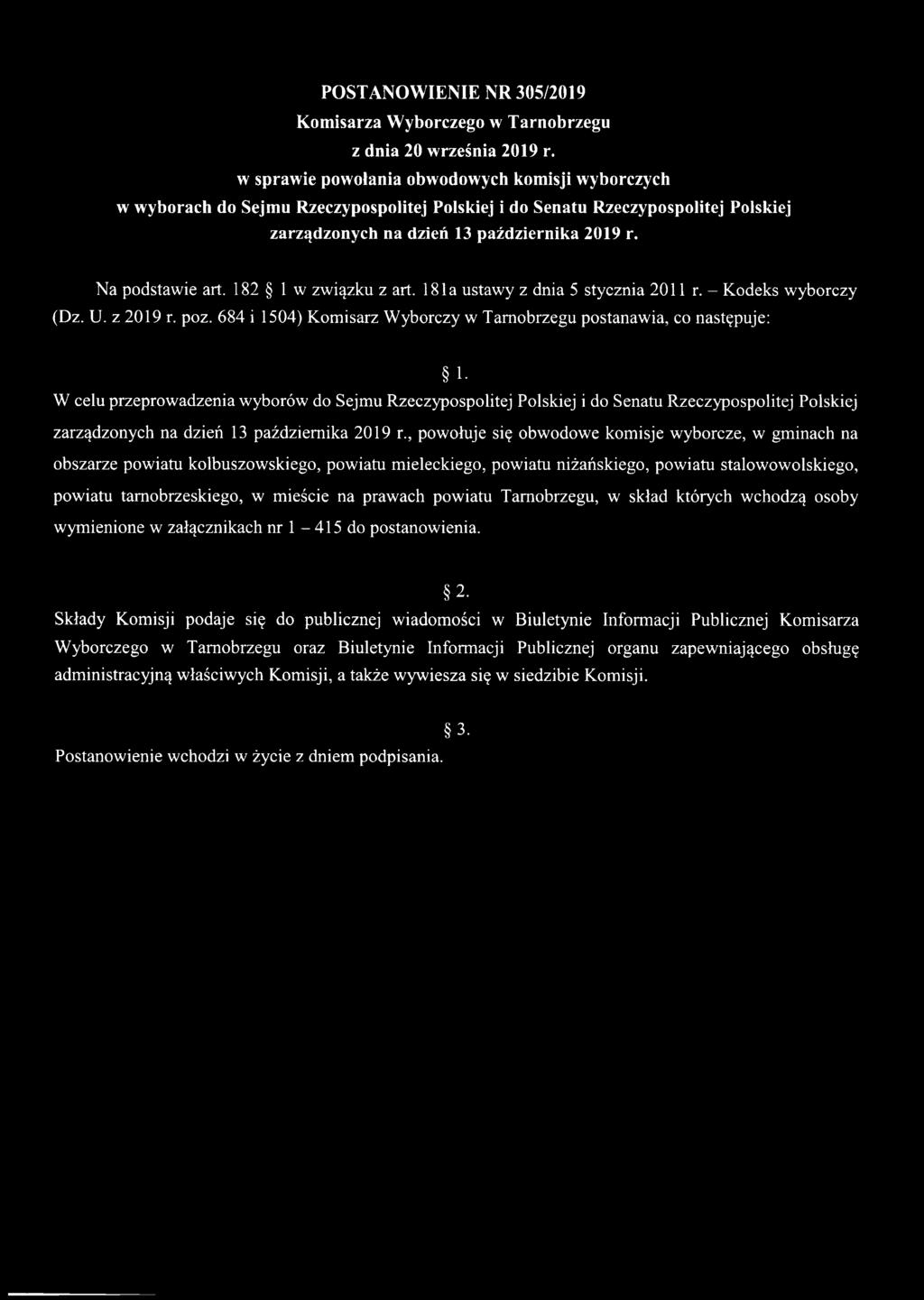 182 1 w związku z art. 18la ustawy z dnia 5 stycznia 2011 r. - Kodeks wyborczy (Dz. U. z 2019 r. poz.
