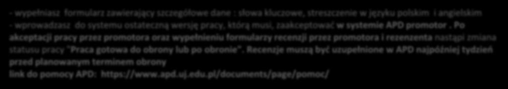 wersję pracy, którą musi, zaakceptować w systemie APD promotor.
