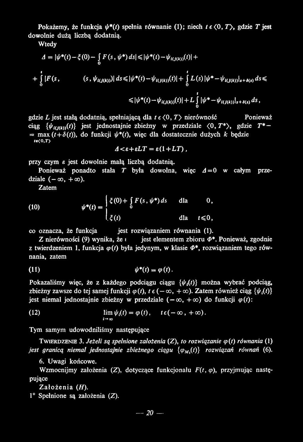 ddanią, spełniającą dla e <, 7"> n i e r ó w n ś ć P n i e w a ż ciąg {^iu(ł»(} j es jednsajnie zbieżny w przedziale <, T*>, gdzie T* = max (f+ 5().