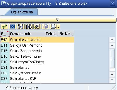 Grupa zaopatrzeniowa (1) 12 Znalezione wpisy 15. Kliknij dwukrotnie właściwy wpis, np.. 16.