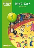 - Kto? Co? Rzeczownik 1 13,90 zł. Zestaw ćwiczeń językowych utrwalających pojęcie rzeczownika, łączących elementy gramatyki, frazeologii i stylistyki.