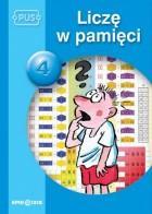 - Liczę w pamięci 4 13,90 zł. Mnożenie i dzielenie w zakresie 100 - Liczę w pamięci 5 13,90 zł. Dodawanie i odejmowanie w zakresie 1000 - Logopedyczne potyczki 1. Głoski ciszące 13,90 zł.