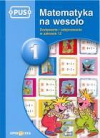 Wprowadzając te pojęcia do ćwiczeń w książeczkach PUS, wiążemy je jednocześnie z materiałem arytmetycznym obowiązującym na I etapie kształcenia.