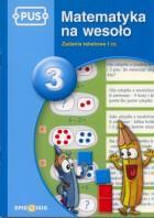 Zadania tekstowe I cz. - Matematyka na wesoło 3 13,90 zł. Zadania tekstowe II cz. - Matematyka na wesoło 4 13,90 zł. Łamigłówki. - Matematyka na wesoło 5 13,90 zł. - Miała Baba Koguta 13,90 zł.