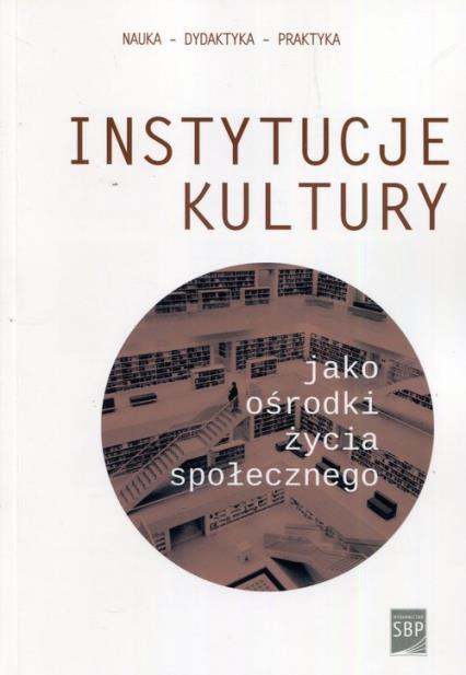 Zybert Warszawa: Wydawnictwo Stowarzyszenia Bibliotekarzy Polskich, 2017 Seria: Nauka Dydaktyka