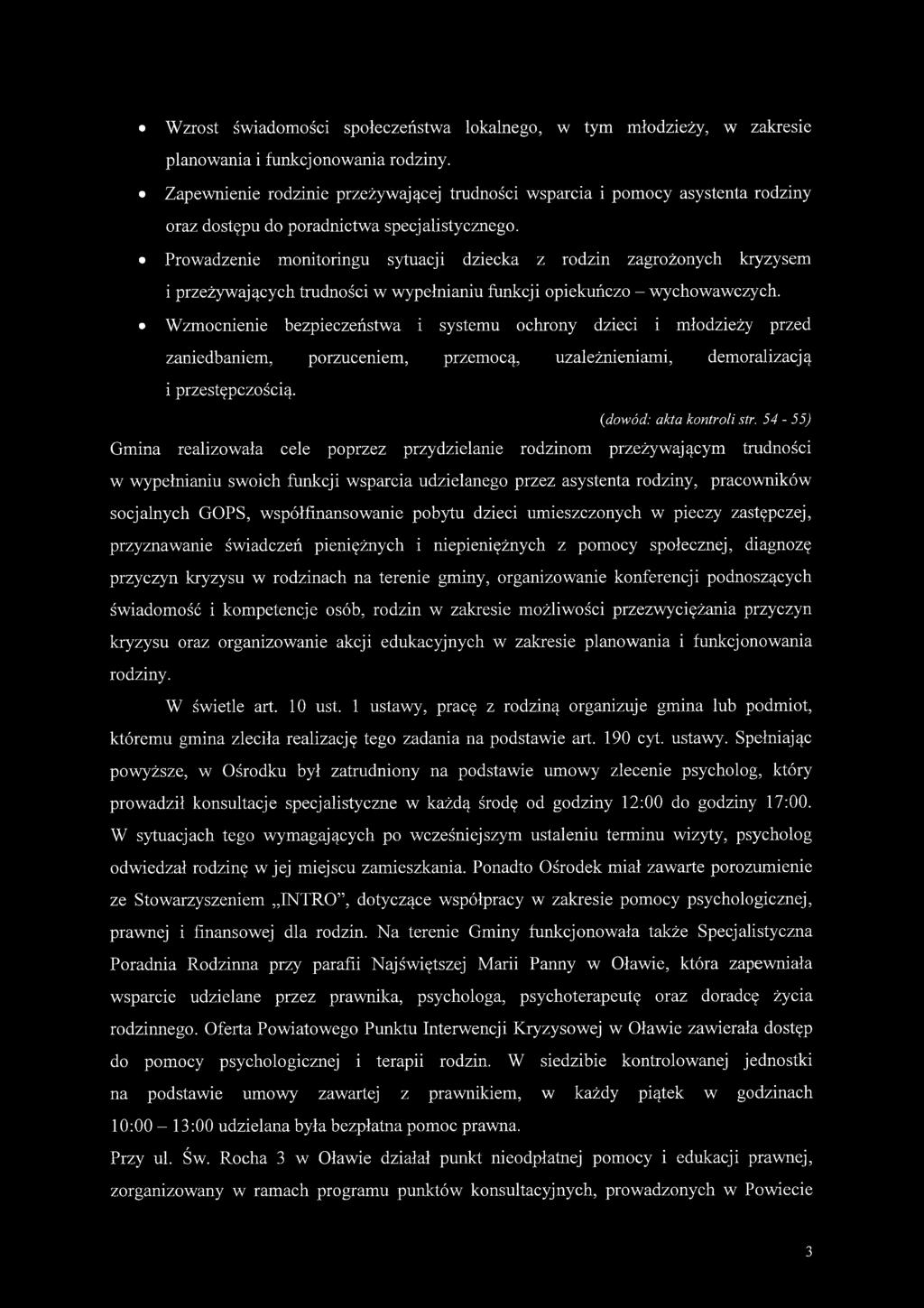 W zrost świadomości społeczeństwa lokalnego, w tym młodzieży, w zakresie planowania i funkcjonow ania rodziny.
