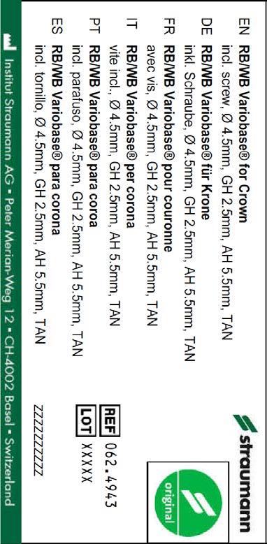 9. Uzupełnienia tymczasowe 8.1.2 Jak dopasować właściwe elementy 4.5 mm GH 2.5 mm RB/WB Variobase dla koron, w tym śruba, 4.5 mm, GH 2.5 mm, AH 5.
