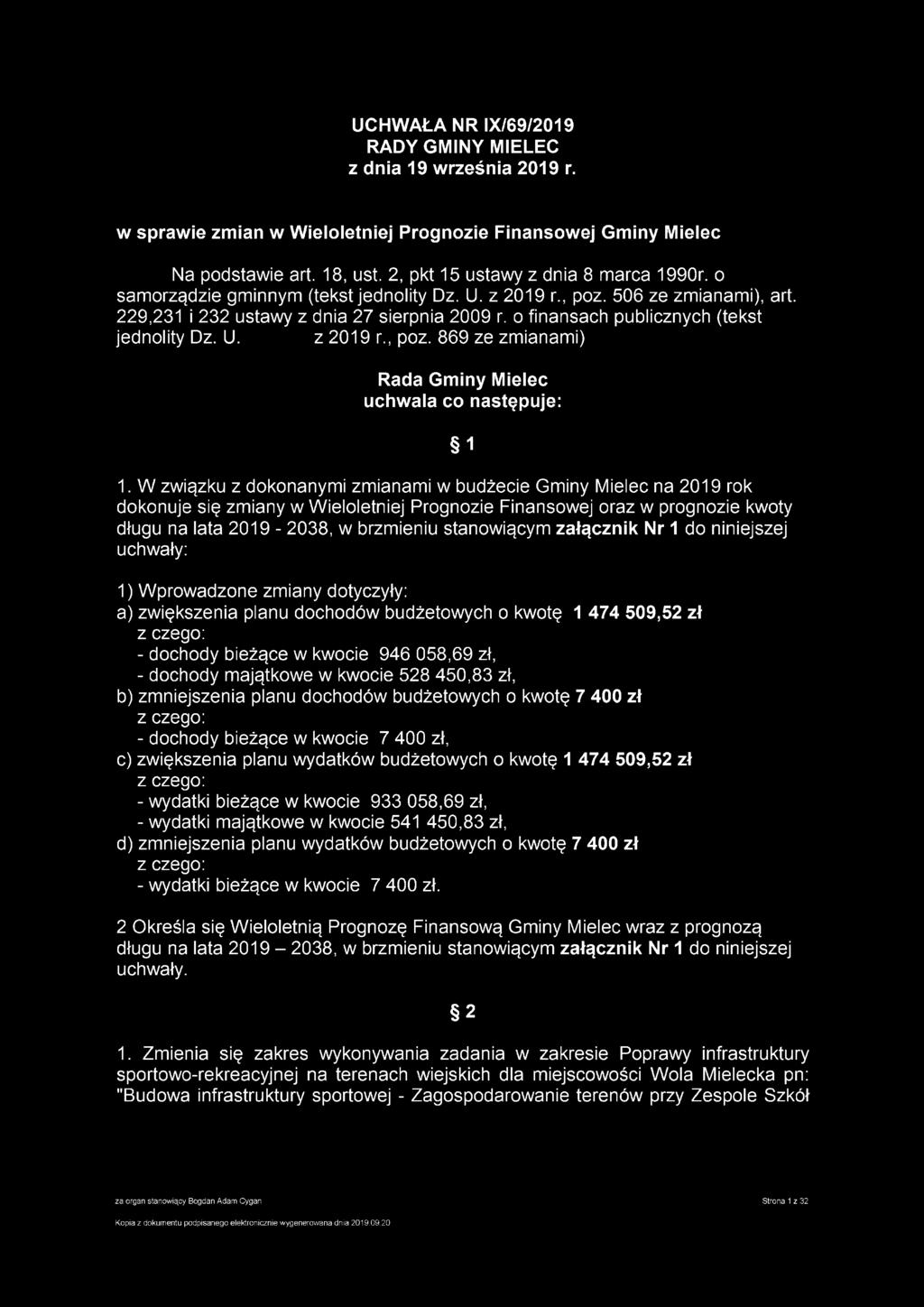 UCHWAŁA NR IX/69/2019 RADY GMINY MIELEC z dnia 19 września 2019 r. w sprawie zmian w Wieloletniej Prognozie Finansowej Gminy Mielec Na podstawie art. 18, ust. 2, pkt 15 ustawy z dnia 8 marca 1990r.