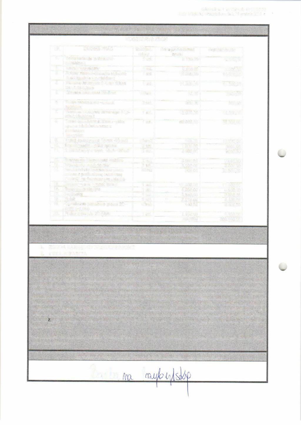 Załącznk nr 1 do Uchwa!yNr V/37/18 KOSZTORYS ZSGH LP. ZAKRES "prac łlość/jed. Cena jednostkowa Wartość brutto --- mary -- brutto 1. Dok.umenbłcja technczno- 1 szt 2.130,00 2.130,00 projektowa,--2.