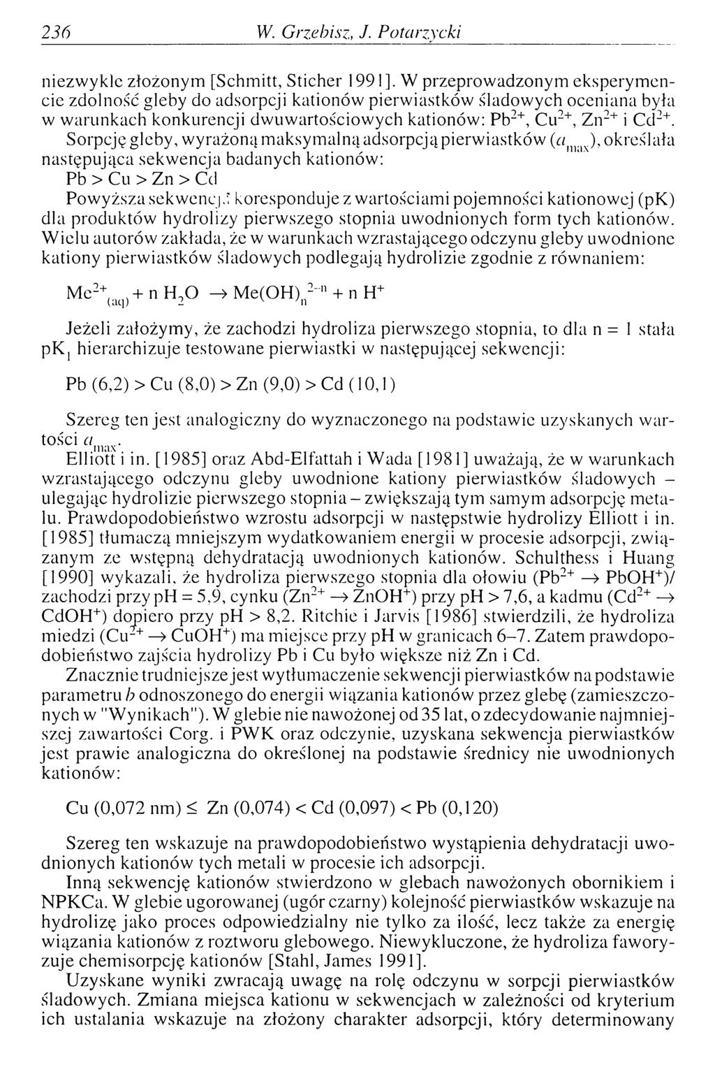 236 W. G rzebisz, J- P otarzycki niezwykle złożonym [Schmitt, Sticher 1991].
