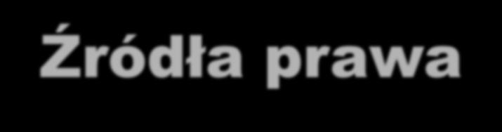 Źródła prawa ORDYNACJA PODATKOWA z 29 sierpnia 1997 r. Ordynacja podatkowa zawiera jednak zarówno normy proceduralne jak i materialnoprawne.