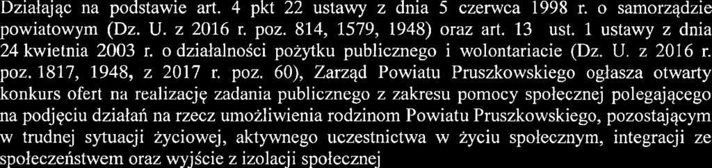 OGŁOSZENIE w sprawie otwartego konkursu ofert da organizacji pozarządowych oraz innych podmiotów prowadzących działaność pożytku pubicznego Działając na podstawie art.