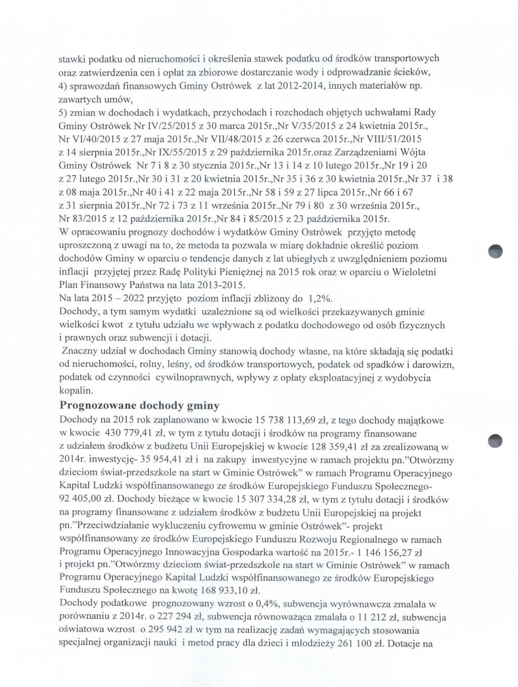 stawki pdatku d nieruchmsci i kreslenia stawek pdatku d srdkw transprtwych raz zatwierdzenia cen i plat za zbirwe dstarczanie wdy i dprwadzanie sciekw, 4) sprawzdan fmanswych Gminy Ostrwek z lat