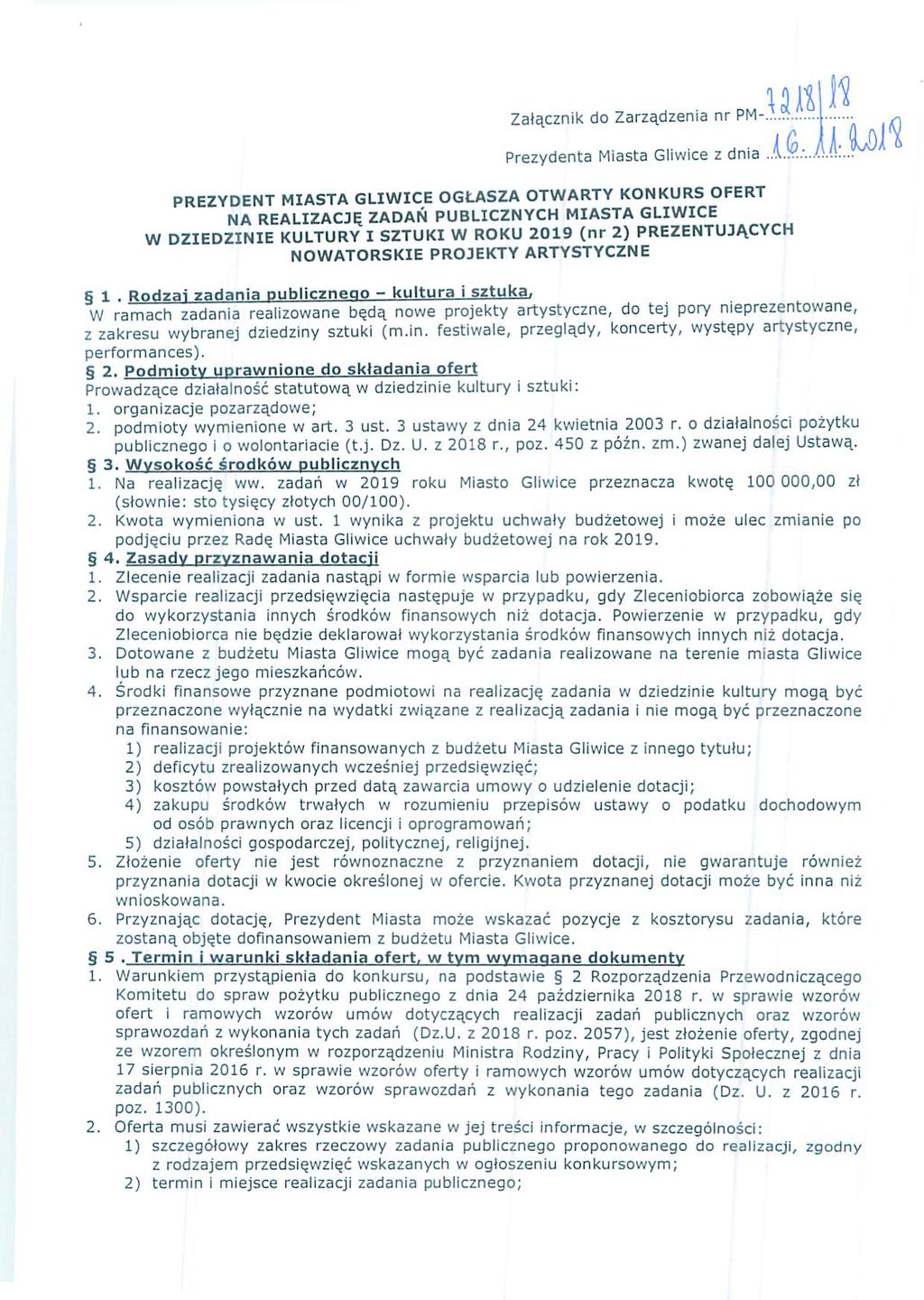 Załącznik do Zarządzenia nr Prezydenta Miasta Gliwice z dnia 1 talii PREZYDENT MIASTA GLIWICE OGŁASZA OTWARTY KONKURS OFERT NA REALIZACJĘ ZADAN PUBLICZNYCH MIASTA GLIWICE CYCH W DZIEDZINIE KULTURY I