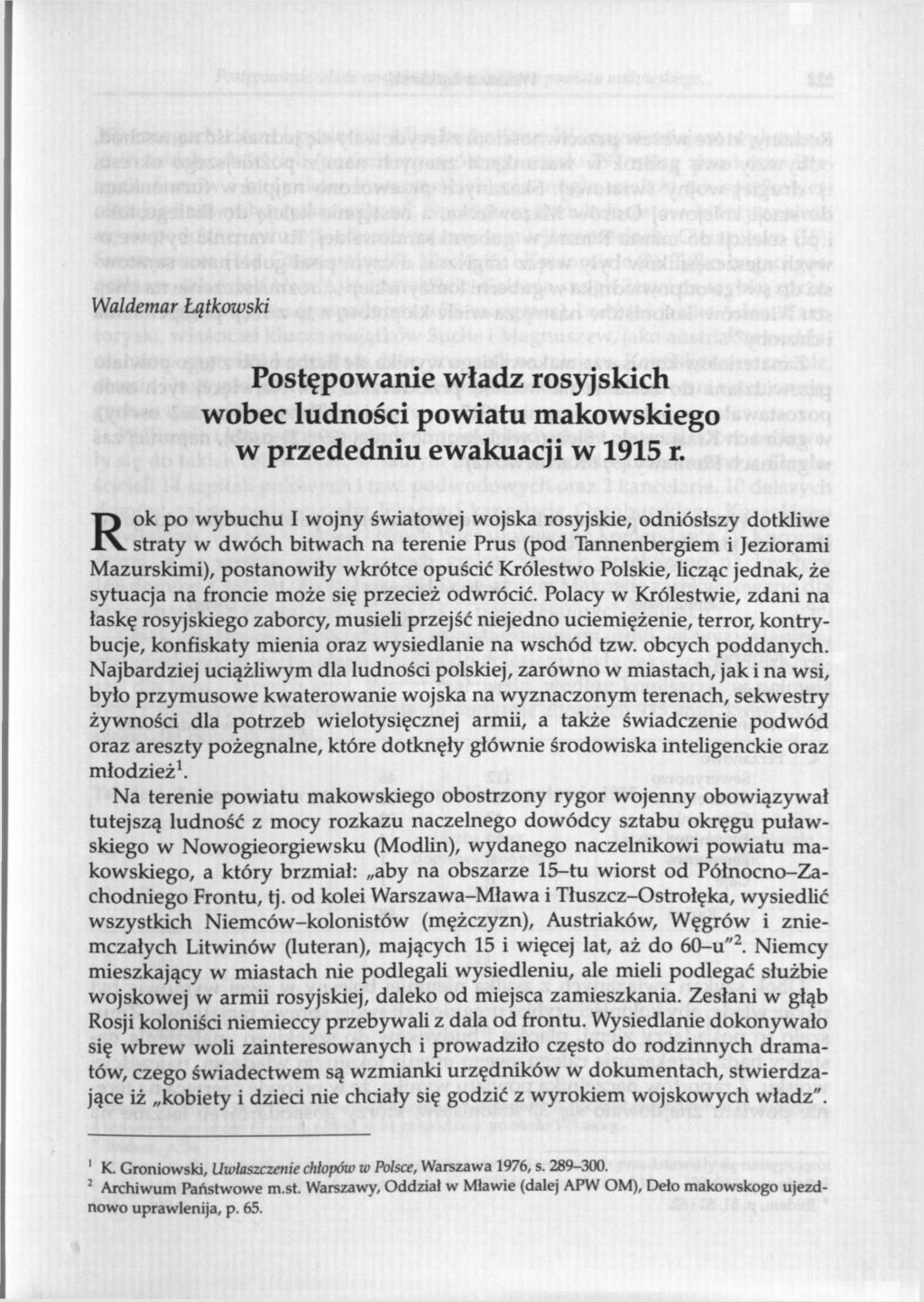 Waldemar Lqtkowski Postępowanie władz rosyjskich wobec ludności powiatu makowskiego w przededniu ewakuacji w 1915 r.