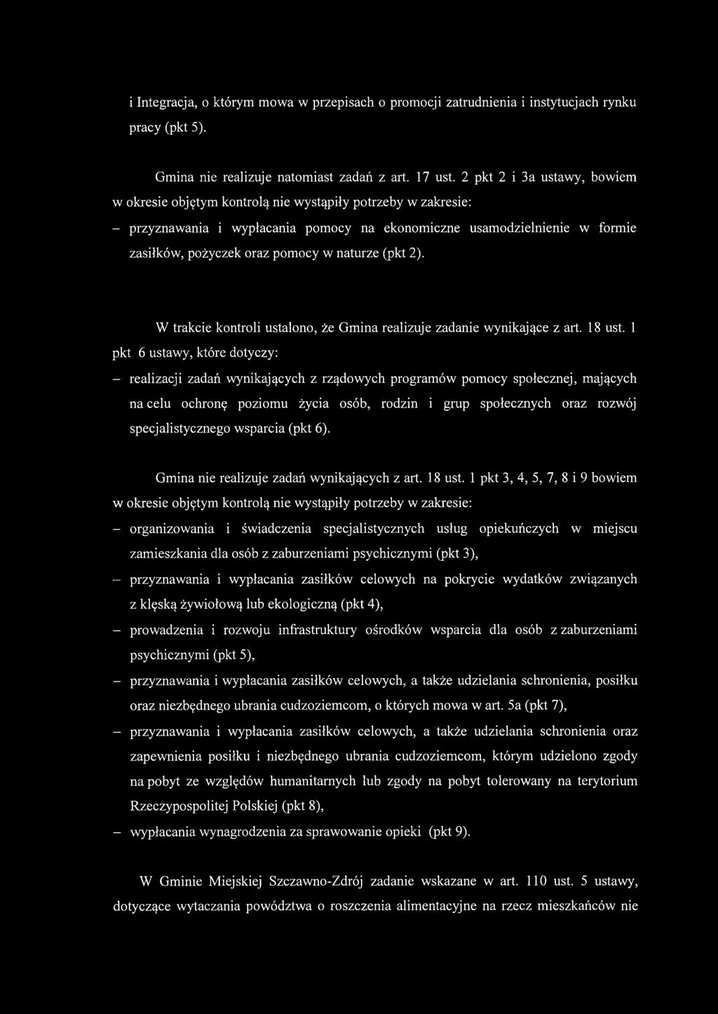 naturze (pkt 2). W trakcie kontroli ustalono, że Gmina realizuje zadanie wynikające z art. 18 ust.