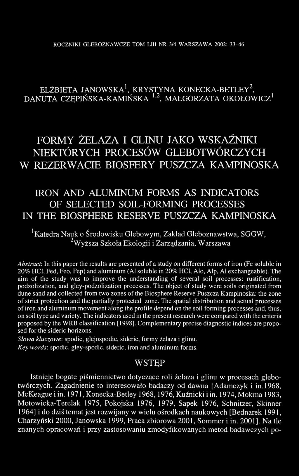 'Katedra Nauk o Środowisku Glebowym, Zakład Gleboznawstwa, SGGW, 2Wyższa Szkoła Ekologii i Zarządzania, Warszawa Abstract.
