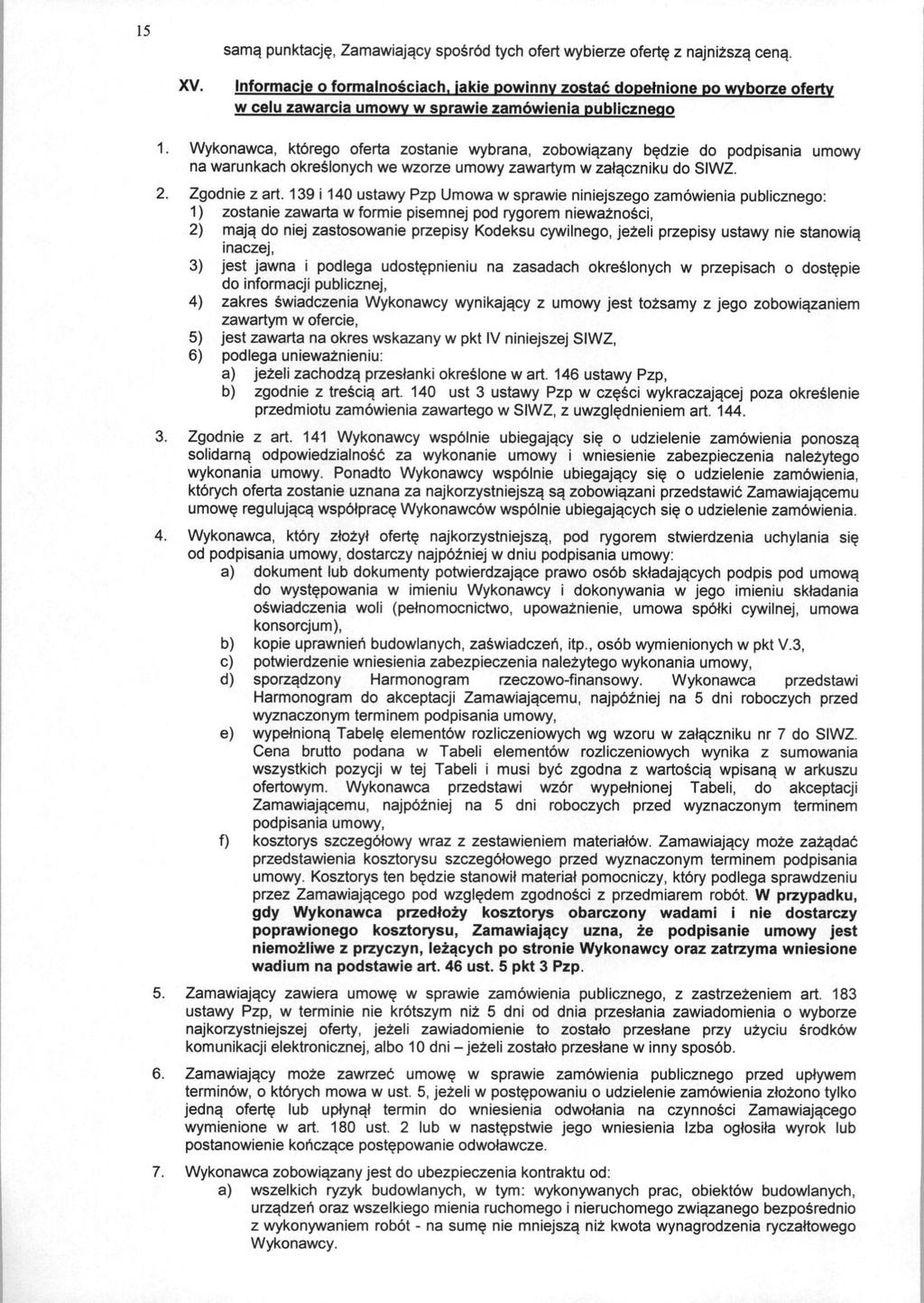 15 sama. punktacje, Zamawiajacy sposrbd tych ofert wybierze oferte z najnizsza. cena.. XV.