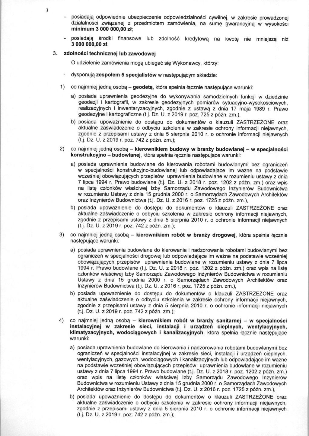 - posiadaja. odpowiednie ubezpieczenie odpowiedzialnosci cywilnej, w zakresie prowadzonej dzialalnosci zwiazanej z przedmiotem zambwienia, na sume gwarancyjna.