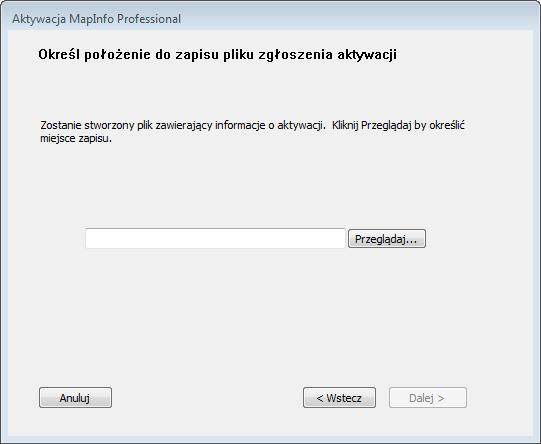 Licencje i aktywacja MapInfo Pro 3. Okno dialogowe Zachowaj istotne informacje zawiera informacje na temat twojego pliku zgłoszenia aktywacji.