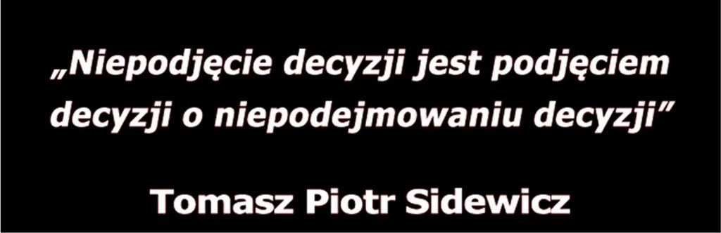 decyzje Kiedy: 27-28 kwietnia 2019 r. godz.