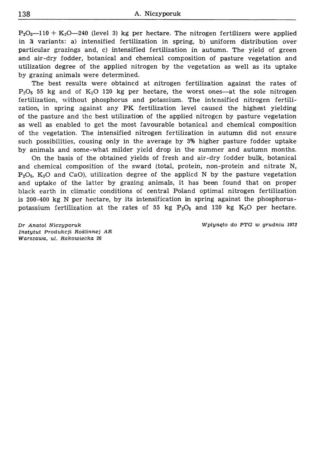 138 A. Niczyporuk P 2O 5 110 + K 2O 240 (level 3) kg per hectare.