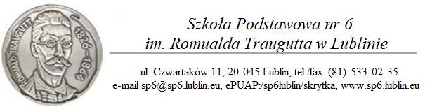 ODKRYWAM SWOJE ZDOLNOŚCI, PATRZĘ W SWOJĄ PRZYSZŁOŚĆ; WYBIERAM ZAWÓD, SPEŁNIAJĄC SWOJE MARZENIA Program realizacji doradztwa zawodowego w Szkole Podstawowej nr 6 im. Romualda Traugutta w Lublinie.