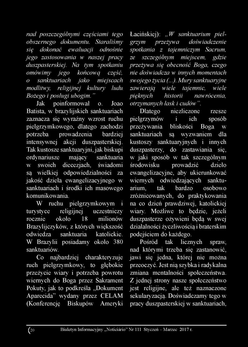 nad poszczególnymi częściami tego obszernego dokumentu. Staraliśmy się dokonać ewaluacji odnośnie jego zastosowania w naszej pracy duszpasterskiej.