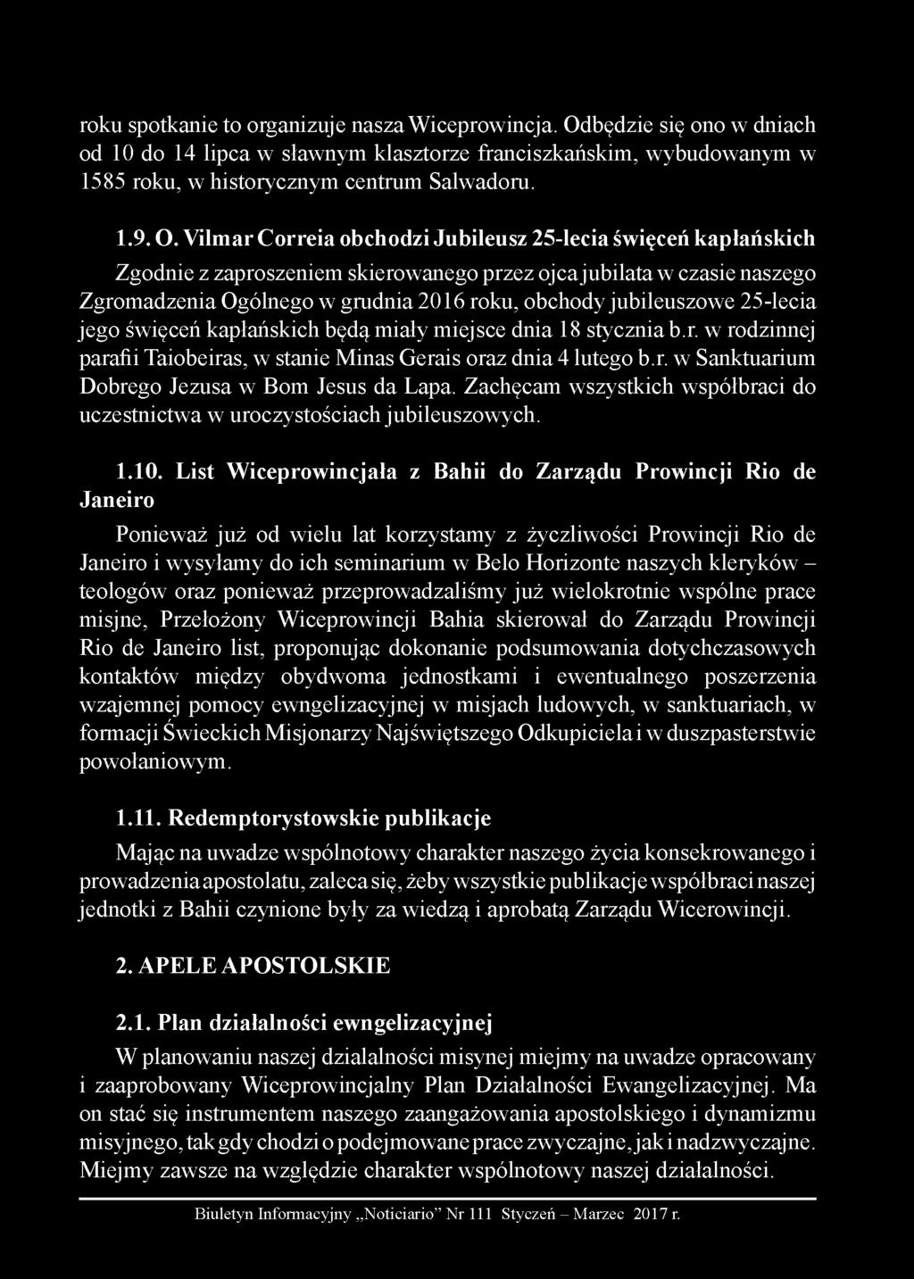 roku spotkanie to organizuje nasza Wiceprowincja. Od