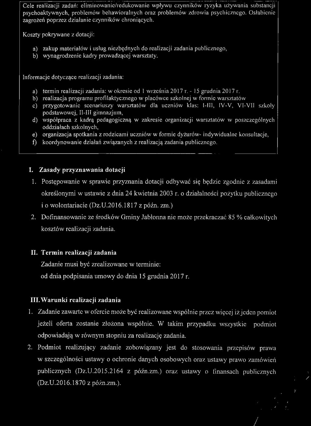 r:::--;------;:------c:---;-c----- - -- ----- Cele realizacji zadań: eliminowanie/redukowanie wplywu czynników ryzyka używania substancji psyehoaktywnych, problemów behawioralnych oraz problemów